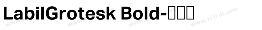 LabilGrotesk Bold字体转换